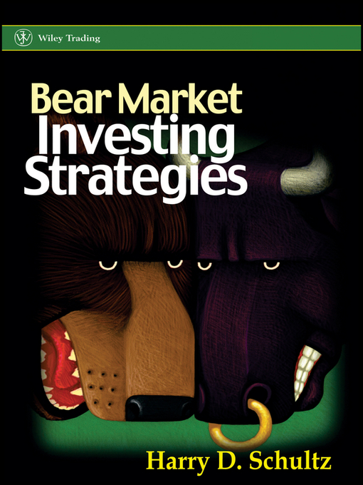 Title details for Bear Market Investing Strategies by Harry D. Schultz - Available